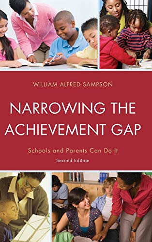 Narrowing the Achievement Gap Schools and Parents Can Do It [Hardcover]