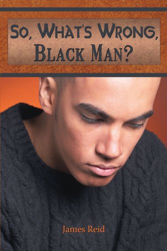 So, What's Wrong, Black Man [Paperback]
