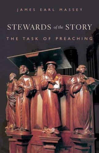 Stewards of the Story The Task of Preaching [Unknown]