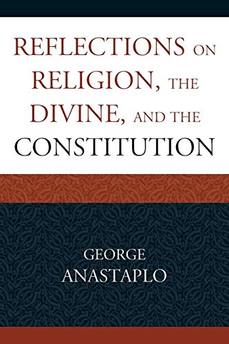 Reflections on Religion, the Divine, and the Constitution [Paperback]