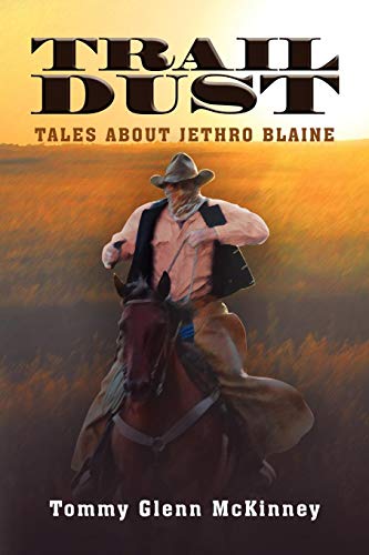 Trail Dust  Tales about Jethro Blaine [Paperback]