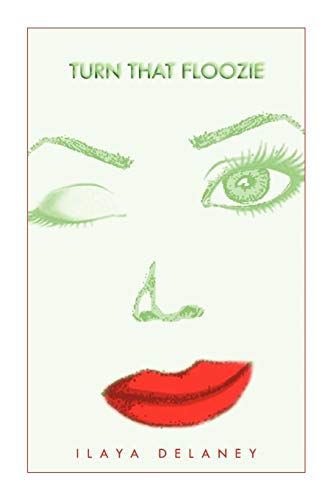 Turn That Floozie [Paperback]