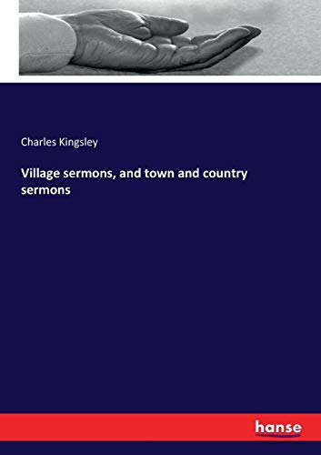 Village Sermons, and Town and Country Sermons [Paperback]