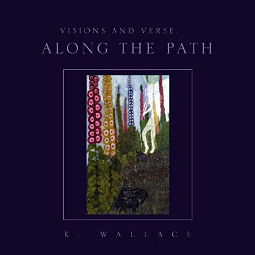 Visions and Verse... along the Path [Paperback]