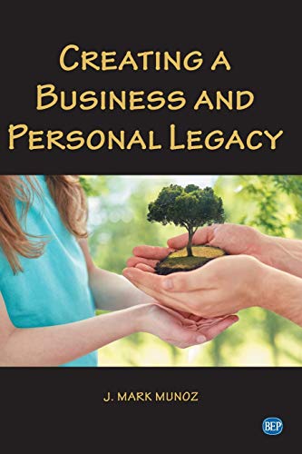 Creating a Business and Personal Legacy [Paperback]