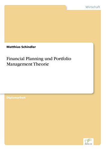 Financial Planning und Portfolio Management Theorie [Paperback]
