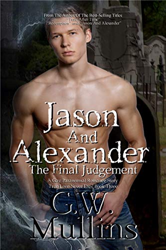 Jason and Alexander the Final Judgement [Hardcover]