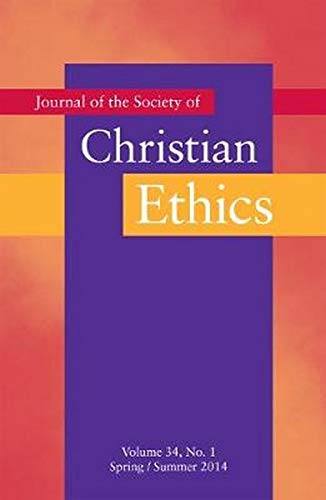 Journal Of The Society Of Christian Ethics Spring/summer 2014 (volume 34) [Paperback]