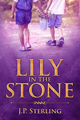 Lily in the Stone [Paperback]