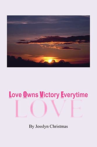 Love Owns Victory Everytime [Paperback]