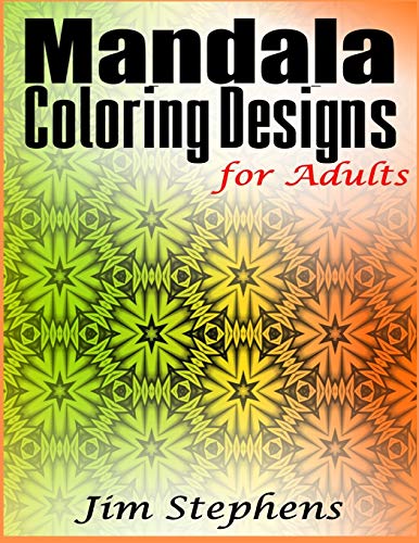 Mandala Coloring Designs For Adults [Paperback]