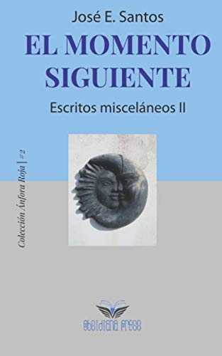 Momento Siguiente  Escritos Miscelneos II [Paperback]