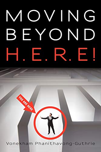 Moving Beyond H. E. R. E [Paperback]