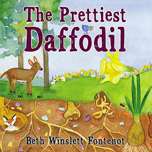 The Prettiest Daffodil [Hardcover]