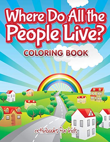 Where Do All the People Live Coloring Book [Paperback]