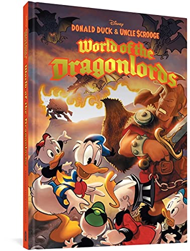 Donald Duck and Uncle Scrooge World of the Dragonlords [Hardcover]