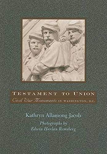 Testament To Union Civil War Monuments In Washington, D.C. [Paperback]