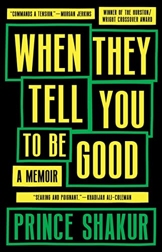 When They Tell You To Be Good A Memoir [Hardcover]