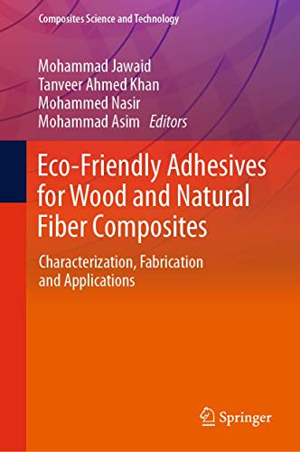 Eco-Friendly Adhesives for Wood and Natural Fiber Composites Characterization,  [Hardcover]