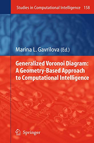 Generalized Voronoi Diagram A Geometry-Based Approach to Computational Intellig [Hardcover]