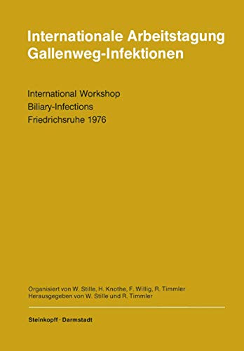 Internationale Arbeitstagung Gallenweg-Infektionen International Workshop Bilia [Paperback]