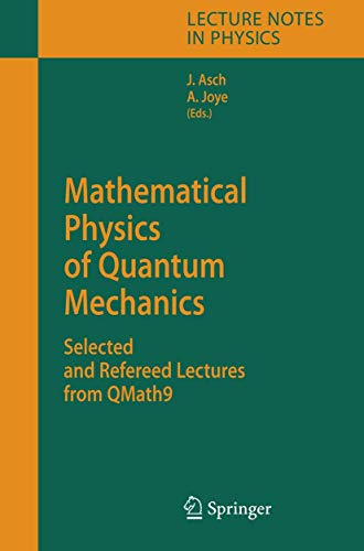 Mathematical Physics of Quantum Mechanics Selected and Refereed Lectures from Q [Hardcover]