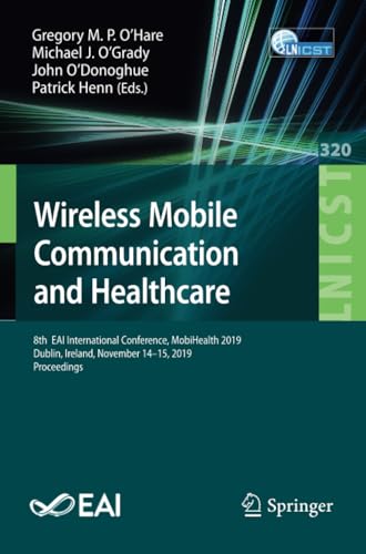 Wireless Mobile Communication and Healthcare 8th  EAI International Conference, [Paperback]