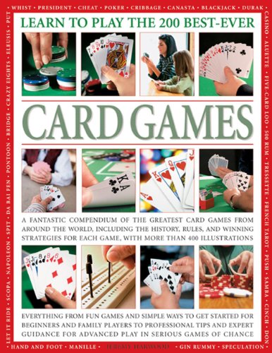 Learn To Play The 200 Best-Ever Card Games A fantastic compendium of the greate [Paperback]