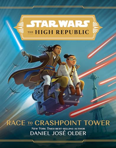 Star Wars The High Republic Race to Crashpoint Tower [Hardcover]