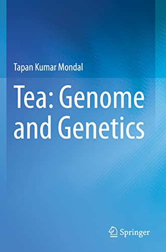 Tea Genome and Genetics [Paperback]