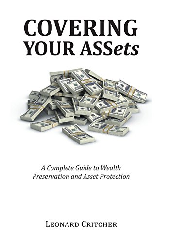 Covering Your Assets A Complete Guide To Wealth Preservation And Asset Protecti [Hardcover]