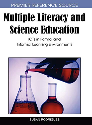 Multiple Literacy and Science Education ICTs Formal and Informal Learning Envir [Hardcover]