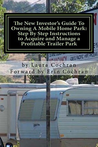 New Investor's Guide to Owning a Mobile Home Park  Why Mobile Home Park Ownersh [Paperback]