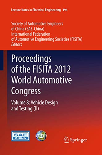 Proceedings of the FISITA 2012 World Automotive Congress Volume 8 Vehicle Desi [Paperback]