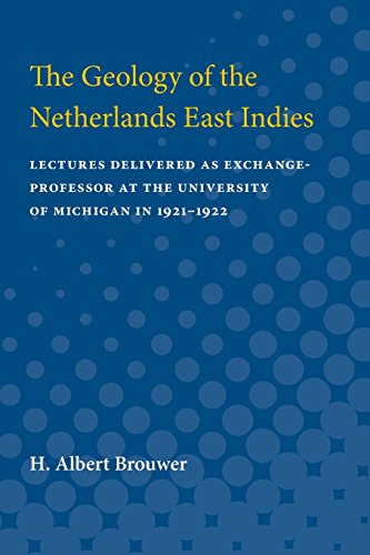 The Geology of the Netherlands East Indies Lectures Delivered as Exchange-Profe [Paperback]