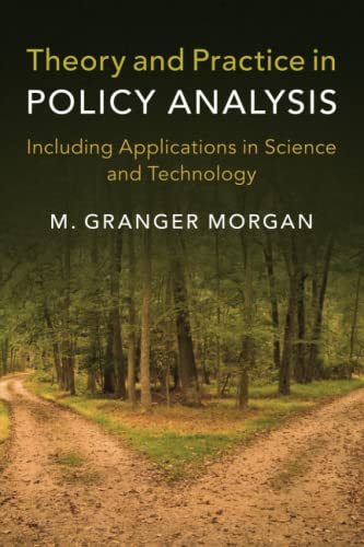 Theory and Practice in Policy Analysis Including Applications in Science and Te [Paperback]