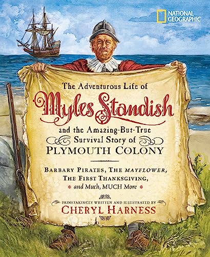 Adventurous Life of Myles Standish and the Amazing-but-True Survival Story of Pl [Hardcover]