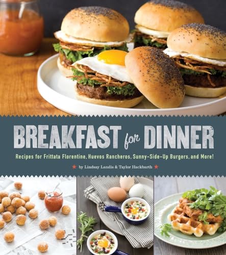 Breakfast for Dinner Recipes for Frittata Florentine, Huevos Rancheros, Sunny-S [Hardcover]