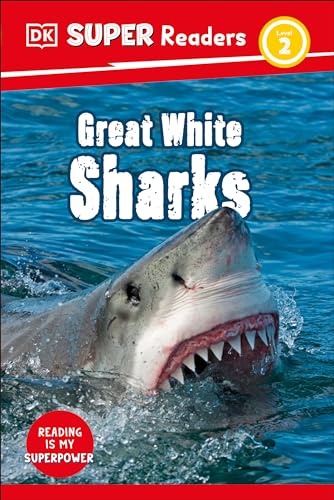 DK Super Readers Level 2 Great White Sharks [Hardcover]