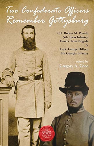 Two Confederate Officers Remember Gettysburg Col. Robert M. Powell, 5th Texas I [Paperback]
