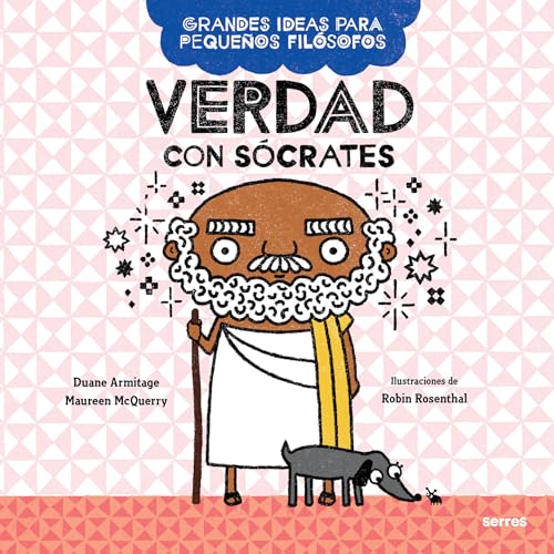Verdad con Scrates / Big Ideas for Little Philosophers Truth with Socrates [Paperback]
