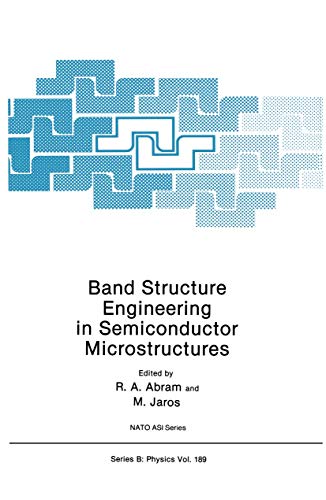 Band Structure Engineering in Semiconductor Microstructures [Paperback]