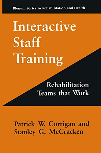 Interactive Staff Training Rehabilitation Teams that Work [Paperback]