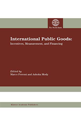 International Public Goods Incentives, Measurement, and Financing [Paperback]