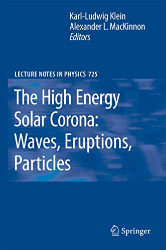 The High Energy Solar Corona Waves, Eruptions, Particles [Paperback]