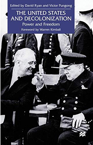 The United States and Decolonization: Power and Freedom [Hardcover]