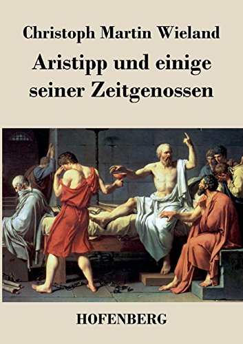 Aristipp Und Einige Seiner Zeitgenossen (german Edition) [Paperback]