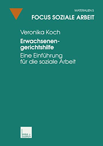 Erwachsenengerichtshilfe Eine Einfhrung fr die soziale Arbeit [Paperback]