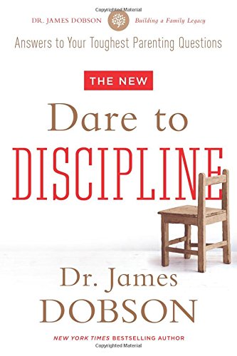 New Dare to Discipline [Paperback]