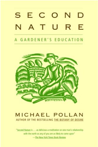 Second Nature A Gardener's Education [Paperback]